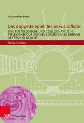 Beine / Zimmermann |  Das doppelte Spiel des „servus callidus“ | Buch |  Sack Fachmedien