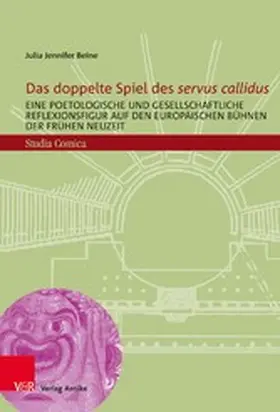 Beine / Zimmermann |  Das doppelte Spiel des "servus callidus" | eBook | Sack Fachmedien