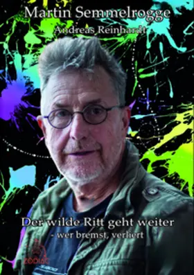 Semmelrogge |  Der wilde Ritt geht weiter | eBook | Sack Fachmedien