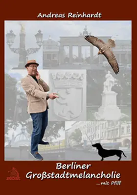 Reinhardt |  Berliner Großstadtmelancholie ... mit Pfiff | Buch |  Sack Fachmedien