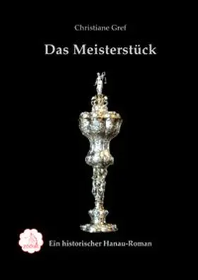 Gref |  Das Meisterstück | Buch |  Sack Fachmedien