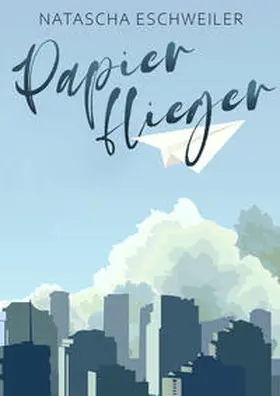 Eschweiler |  Papierflieger | Buch |  Sack Fachmedien