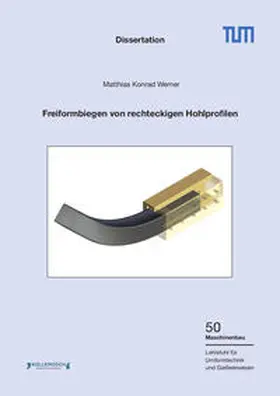 Werner |  Freiformbiegen von rechteckigen Hohlprofilen | Buch |  Sack Fachmedien