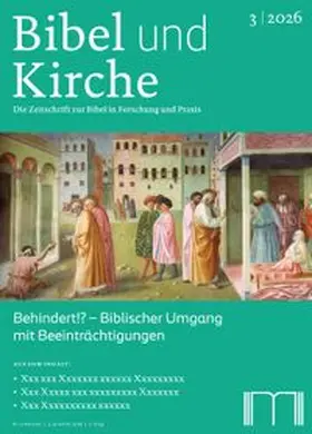 Katholisches Bibelwerk e.V. |  Bibel und Kirche / Behindert!? - Biblischer Umgang mit Beeinträchtigungen | Buch |  Sack Fachmedien