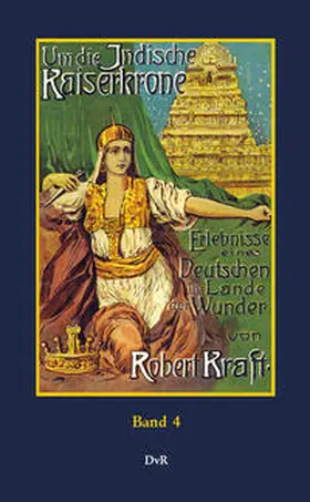 Kraft / von Reeken |  Um die indische Kaiserkrone : Band 4 | Buch |  Sack Fachmedien