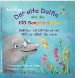  Der alte Delfin und die 100 Seepferdchen - Delfinul cel batran si cei 100 de caluti de mare | Buch |  Sack Fachmedien