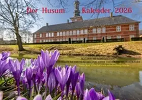 Urbschat |  Der Husum-Kalender 2026 DIN A 3 | Sonstiges |  Sack Fachmedien