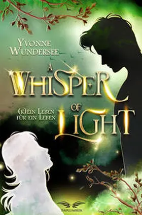 Wundersee |  A Whisper of Light - (K)ein Leben für ein Leben | eBook | Sack Fachmedien