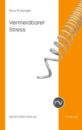 Fickinger |  Vermeidbarer Stress | Buch |  Sack Fachmedien