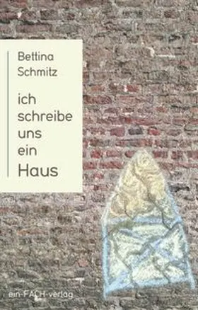 Schmitz |  Ich schreibe uns ein Haus | Buch |  Sack Fachmedien