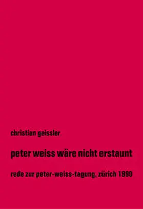 Geissler |  Peter Weiss wäre nicht erstaunt | Buch |  Sack Fachmedien