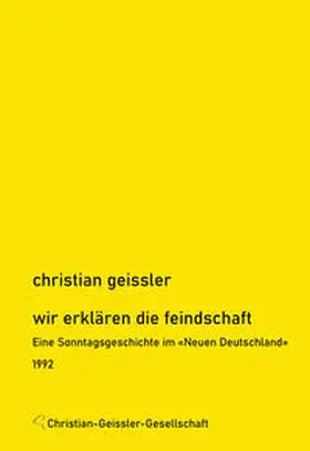 Geissler |  Wir erklären die Feindschaft | Buch |  Sack Fachmedien