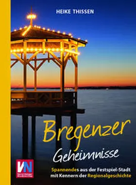 Thissen |  Bregenzer Geheimnisse | Buch |  Sack Fachmedien