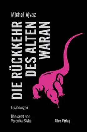 Ajvaz |  Die Rückkehr des alten Waran | Buch |  Sack Fachmedien