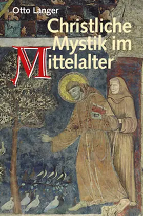 Langer |  Christliche Mystik im Mittelalter | Buch |  Sack Fachmedien