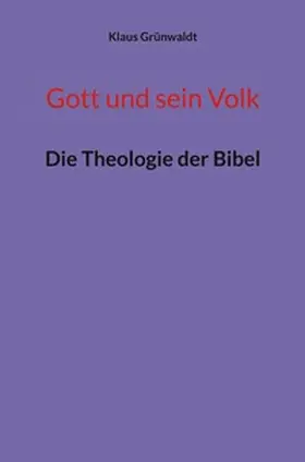 Grünwaldt |  Gott und sein Volk | Buch |  Sack Fachmedien