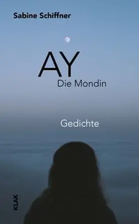 Schiffner |  Ay. Die Mondin | Buch |  Sack Fachmedien
