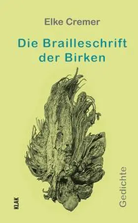Cremer |  Die Brailleschrift der Birken | Buch |  Sack Fachmedien