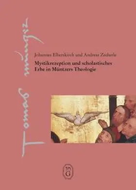 Elberskirch / Zecherle |  Mystikrezeption und scholastisches Erbe in Müntzers Theologie | Buch |  Sack Fachmedien