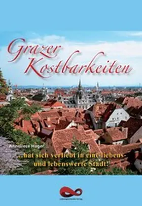 Hager |  Grazer Kostbarkeiten | eBook | Sack Fachmedien