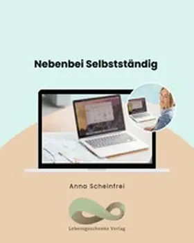 Scheinfrei |  Nebenbei Selbstständig | eBook | Sack Fachmedien