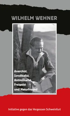 Initiative gegen das Vergessen Schweinfurt / Lenhard |  Wilhelm Wehner | Buch |  Sack Fachmedien
