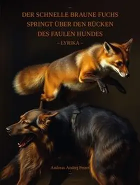 Peters |  Der schnelle braune Fuchs springt über den Rücken des faulen Hundes | Buch |  Sack Fachmedien