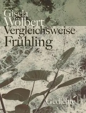 Wölbert |  Vergleichsweise Frühling | Buch |  Sack Fachmedien