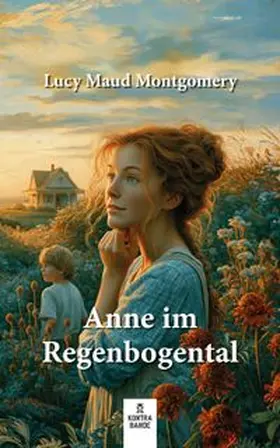 Montgomery |  Anne im Regenbogental | Buch |  Sack Fachmedien