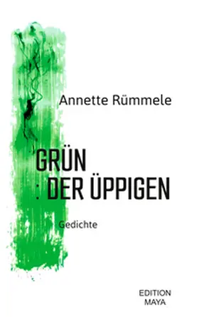 Rümmele |  GRÜN : DER ÜPPIGEN | Buch |  Sack Fachmedien