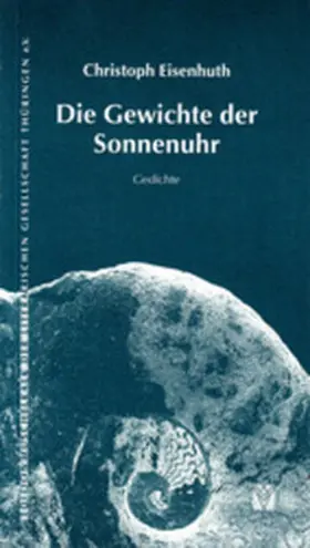 Eisenhuth |  Die Gewichte der Sonnenuhr | Buch |  Sack Fachmedien