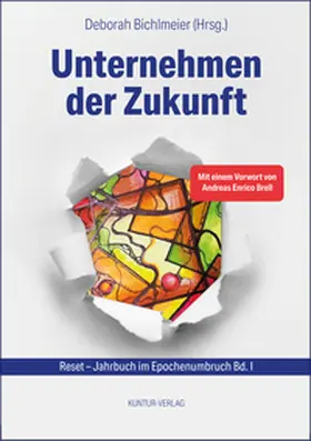 Bichlmeier / Behr / Bolte |  Unternehmen der Zukunft | Buch |  Sack Fachmedien