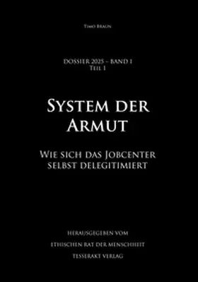 Braun |  Dossier 2025 - Band I, Teil 1 - System der Armut | Buch |  Sack Fachmedien