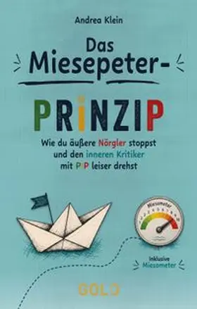 Klein |  Das Miesepeter-Prinzip | Buch |  Sack Fachmedien