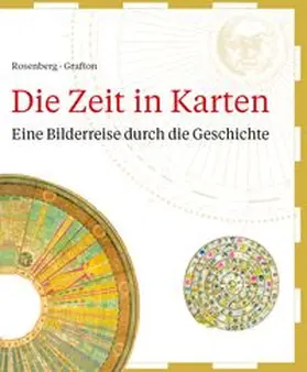 Grafton / Rosenberg |  Die Zeit in Karten | Buch |  Sack Fachmedien