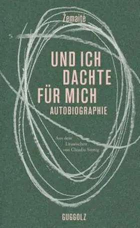 Žemaite |  Und ich dachte für mich | Buch |  Sack Fachmedien