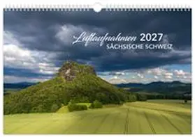 Schubert |  Kalender Sächsische Schweiz Luftaufnahmen 2027 | Sonstiges |  Sack Fachmedien