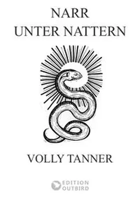 Tanner |  Narr unter Nattern | Buch |  Sack Fachmedien