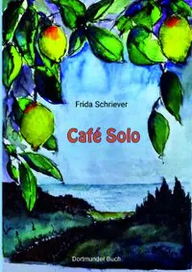 Schriever |  Café Solo | Buch |  Sack Fachmedien