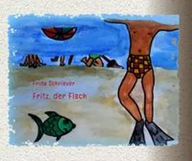 Schriever |  Fritz, der Fisch | Buch |  Sack Fachmedien