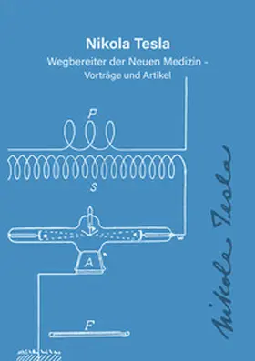 Tesla / Heerd |  Nikola Tesla - Wegbereiter der neuen Medizin | Buch |  Sack Fachmedien