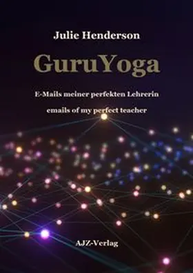 Henderson / Wichtmann / Walsh |  GuruYoga | Buch |  Sack Fachmedien