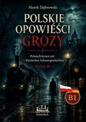 Dabrowski |  Polnisch lernen mit klassischen Schauergeschichten | Buch |  Sack Fachmedien
