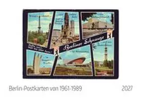  Berlin Postkarten 1961-1989 Kalender 2027 | Sonstiges |  Sack Fachmedien