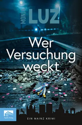 Luz |  Wer Versuchung weckt | Buch |  Sack Fachmedien