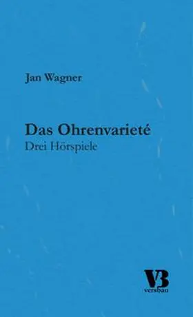 Wagner |  Das Ohrenvarieté | Buch |  Sack Fachmedien