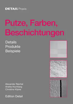 Reichel / Hochberg / Köpke |  Putze, Farben, Beschichtungen | Buch |  Sack Fachmedien
