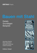 Hochberg / Reichel / Ackermann |  Reichel, A: Bauen mit Stahl | Buch |  Sack Fachmedien