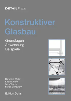 Weller / Härth / Tasche | Konstruktiver Glasbau | Buch | 978-3-920034-24-9 | sack.de