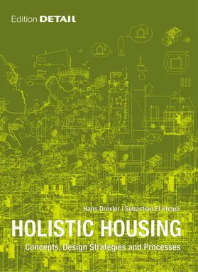 Drexler / El khouli |  Holistic Housing | Buch |  Sack Fachmedien